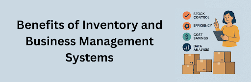 A flat-style infographic showing a woman holding a tablet while highlighting the benefits of inventory and business management systems, including stock control, efficiency, cost savings, and data analysis, with stacked cardboard boxes at the bottom